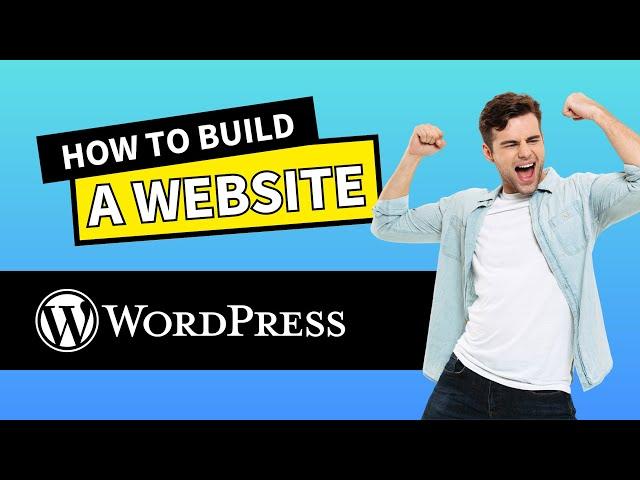 How to Build a WordPress Website (from Scratch)