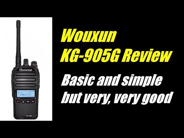 Wouxun KG-905G Review