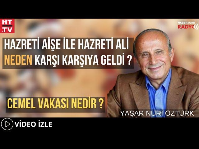 Hazreti Aişe İle Hazreti Ali Neden Karşı Karşıya Geldi ? Cemel Vakası Nedir ?