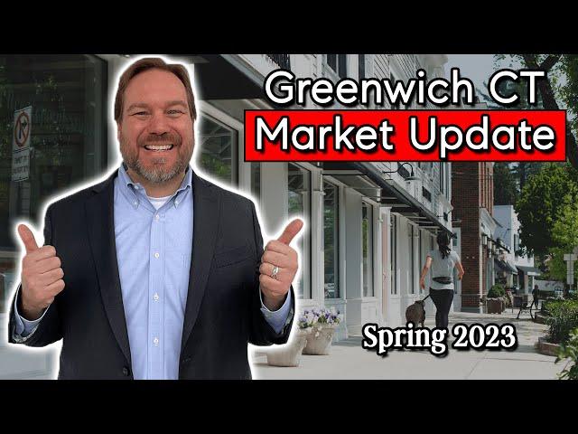 Greenwich CT Real Estate Market Update - Greenwich CT Market Report Spring 2023