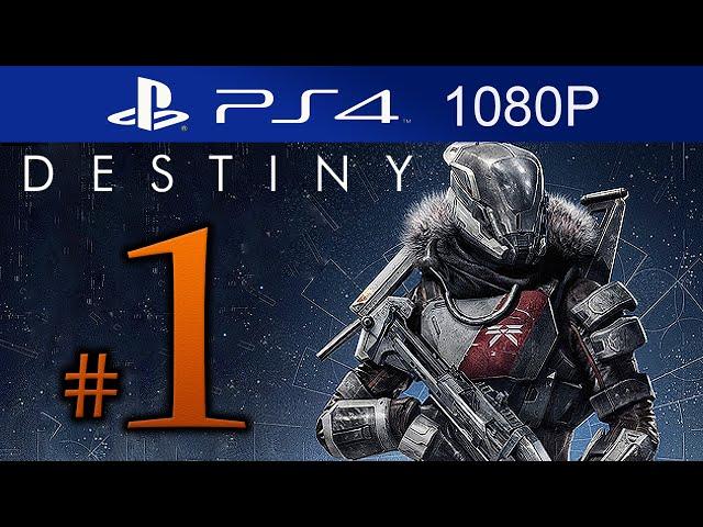 Destiny Walkthrough Part 1 [1080p HD PS4] Destiny Gameplay STORY Mode - No Commentary