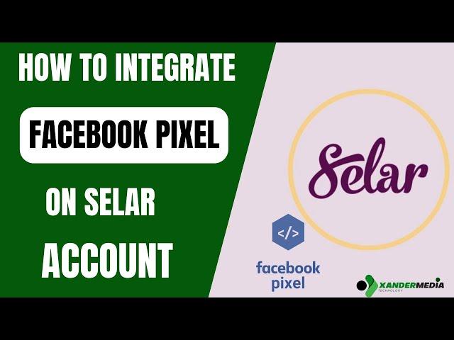 How to Integrate/Install Facebook Pixel on your Selar Account (Step By Step For Beginners)