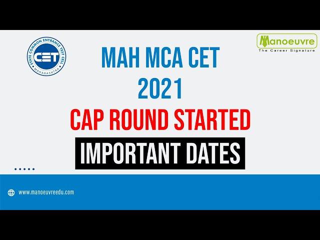 MAH MCA CET - 2021 | CAP Round Started - Get Complete Schedule !!