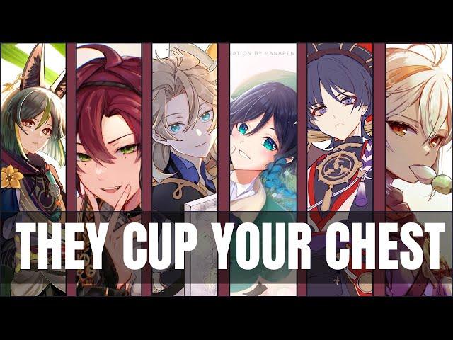 They cup your chest - genshin impact x listener asmr