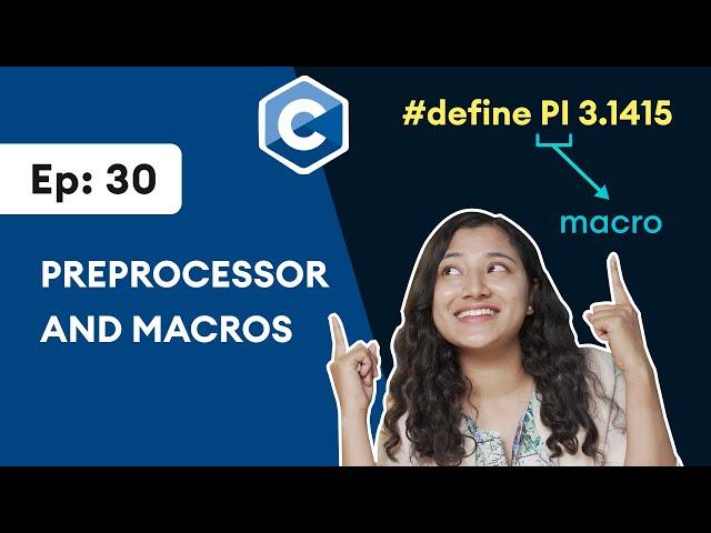 #30: Preprocesor and Macros | C Programming for Beginners