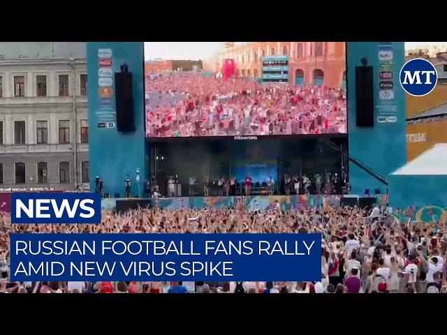 Russian Football Fans Rally Amid New Virus Spike | The Moscow Times