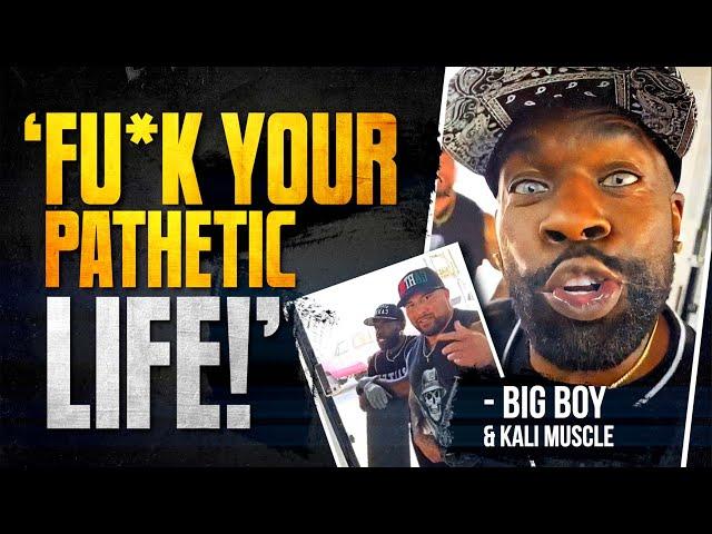 Big Boy & Kali Muscle Are Coming After Me!