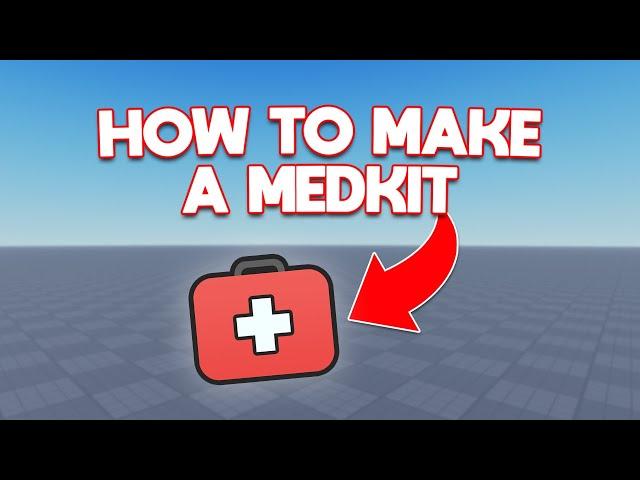 How to make a MEDKIT in Roblox Studio!