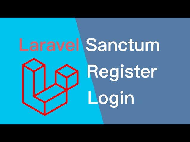 Laravel Sanctum + Register and Login