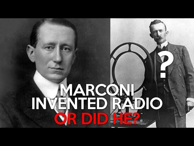 Marconi Invented Radio. Or Did He?