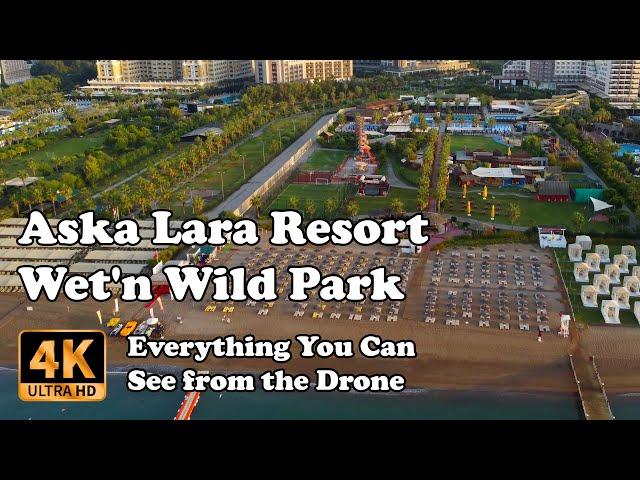 Aska Lara Resort - Wet'n Wild Park from Drone Antalya Turkey in 4K