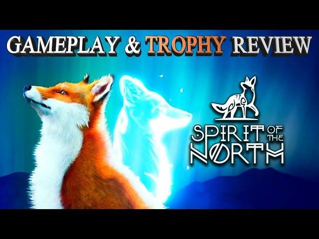 Spirit Of The North PS4 Gameplay | Trophy/Achievement Review