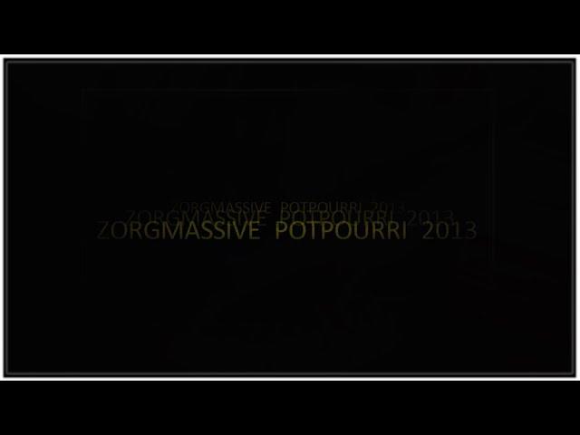 ZorgmassivePotpourri 2013(remastered'24)