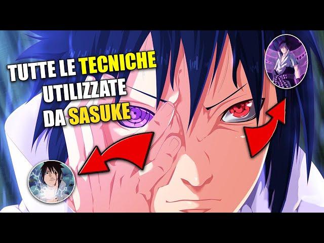 TUTTE LE TECNICHE UTILIZZATE DA SASUKE UCHIHA