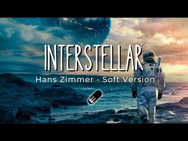 Interstellar - Hans Zimmer (Soft Version) Sleep, Study, Relax - 1 Hour