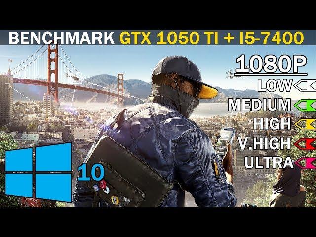 Watch Dogs 2 | GTX 1050 Ti + i5-7400 | Low vs. Medium vs. High vs. V.High vs. Ultra | 1080p