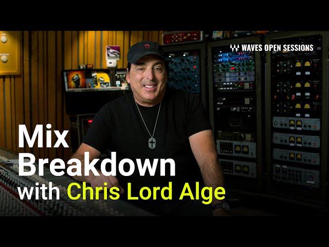 Mix Breakdown Start to Finish: Mixing Masterclass with Chris Lord-Alge