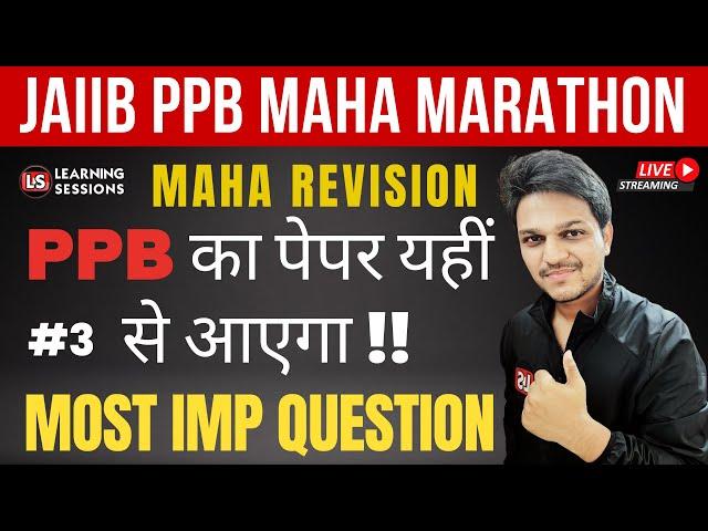 JAIIB PPB Final Marathon | Most Important Ques & Concepts | PPB Preparation in 1 Day