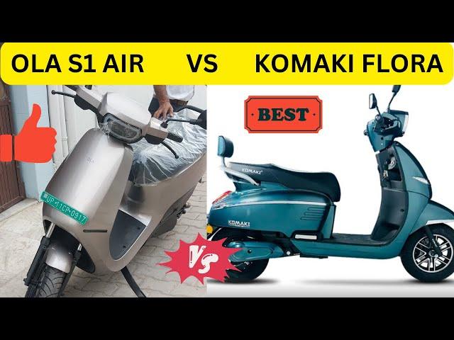 OLA S1 AIR VS KOMAKI FLORA | Ola S1 Air | komaki Flora | Ola S1 Air price komaki Flora Price