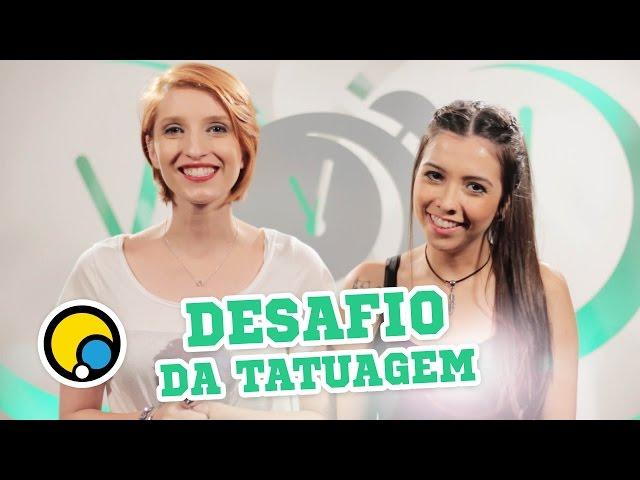 Desafio da Tatuagem - Depois das Onze