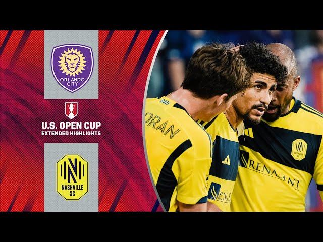 Orlando City SC vs. Nashville: Extended Highlights | U.S. Open Cup - Round of 16