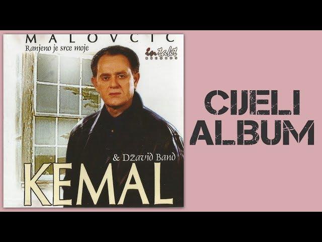 Kemal Malovcic - Ranjeno je srce moje - CIJELI ALBUM - (Audio 2001)