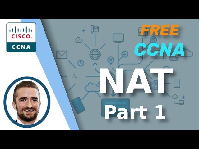 Free CCNA | NAT (Part 1) | Day 44 | CCNA 200-301 Complete Course