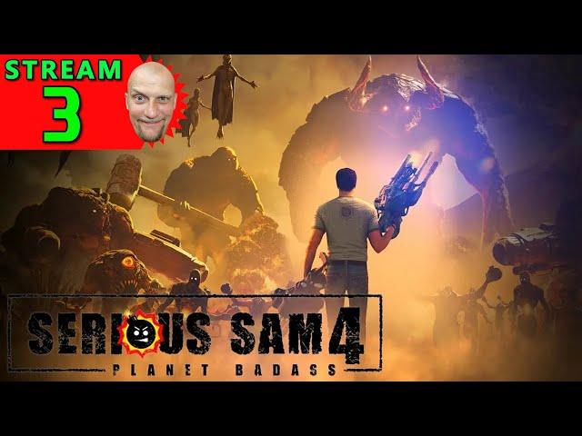 3Serious Sam 4Первое Прохождение - Стрим [1440]Hard-РежимСНОВА БЕЖИМ ЗА МИХАЙЛОМ