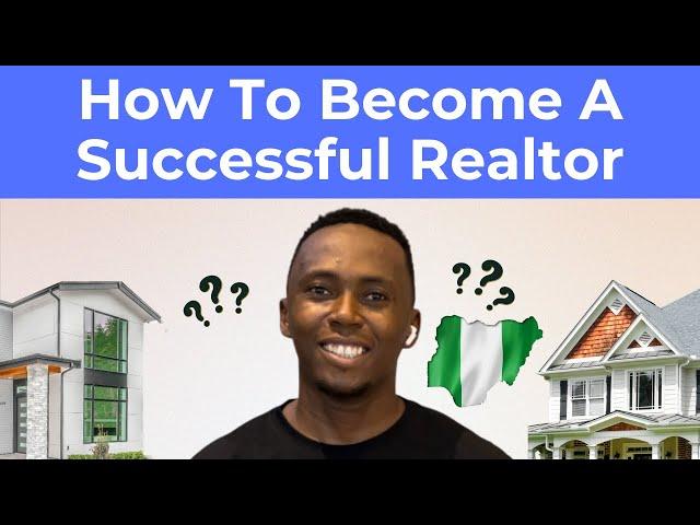 How To Become A Successful Realtor In Nigeria | Real Estate In Nigeria