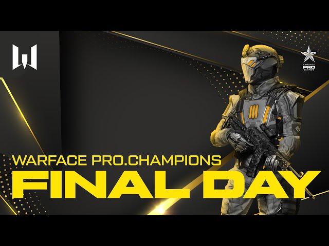 Турнир Warface PRO.Champions. Final day