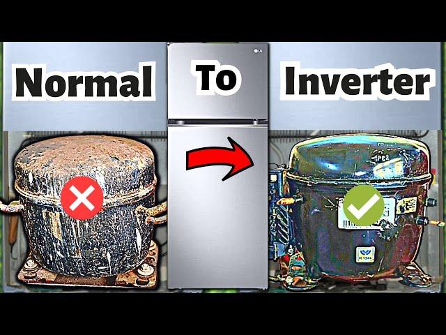 How to Convert OLD Normal Refrigerator To Inverter