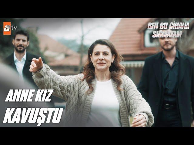 Suna ve Leyla kavuştu! - Ben Bu Cihana Sığmazam 60. Bölüm