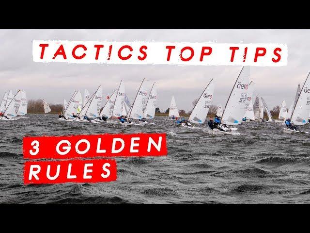 3 Golden Rules for Tactics in Dinghy Racing with Mark Rushall