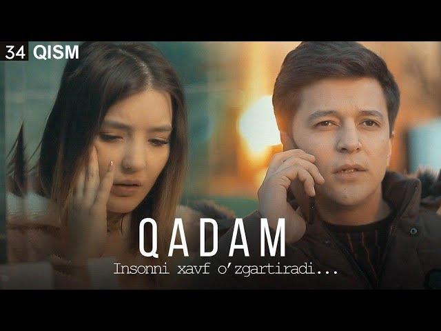 Qadam (o'zbek serial) | Кадам (узбек сериал) 34-qism