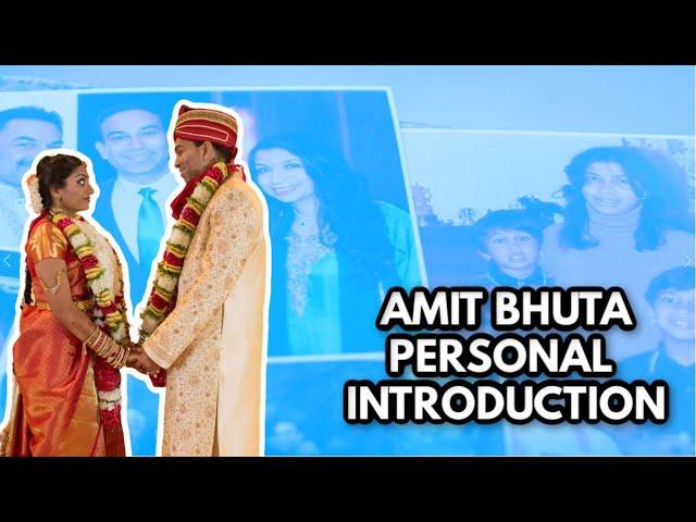 Amit Bhuta - Personal Introduction Video