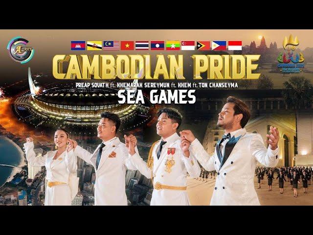 Bài hát Seagame 32 - CAMBODIAN PRIDE - Tự hào Campuchia - PREAP SOVATH ft. KHEMARAK SEREYMUN