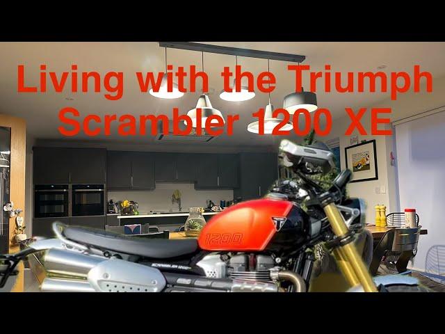 Living with the Triumph Scrambler 1200 XE