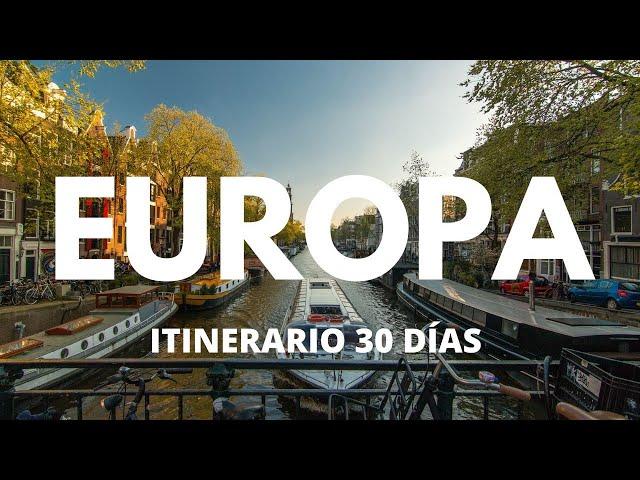 Ruta EUROPA CLÁSICA, PRIMER VIAJE, qué ver en 30 días 2025