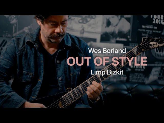 Tonality: Wes Borland 'Out of Style' Limp Bizkit Playthrough