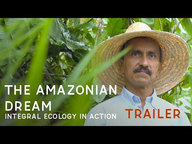 The Amazonian Dream - Trailer