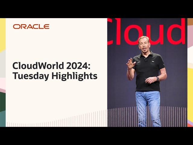 Oracle CloudWorld 2024: Tuesday Highlights