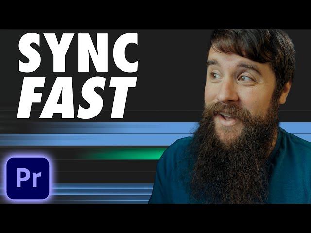 How To Sync Audio & Video FAST in Adobe Premiere Pro CC