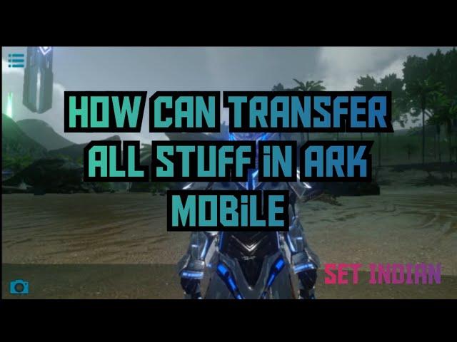 HOW TO USE SERVER TRANSFER TICKETS || ARK MOBILE || SET INDIAN