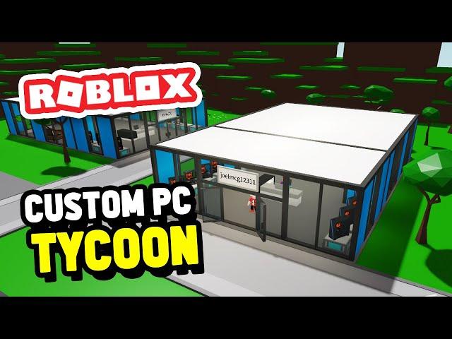 Buying a BIGGER Building to Expand My CUSTOM PC Company In Custom PC Tycoon (Roblox)