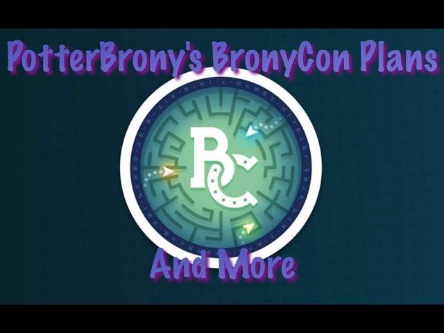 My Plans for BronyCon 2019 and More