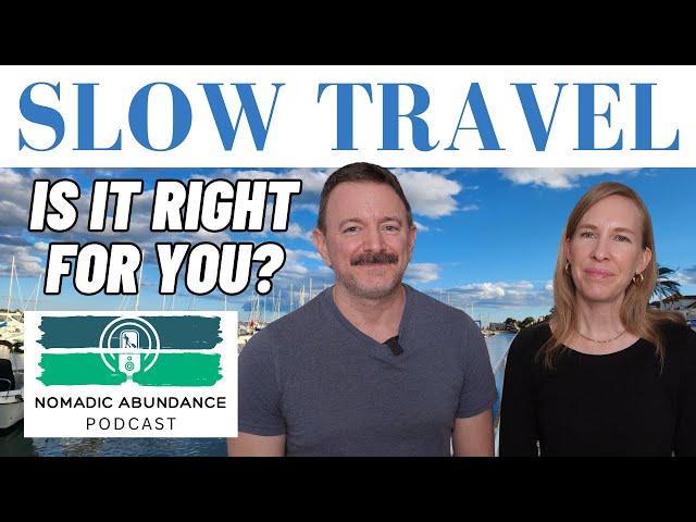  The Power of Slow Travel: Embracing Intentional Living at a SLOWER Pace