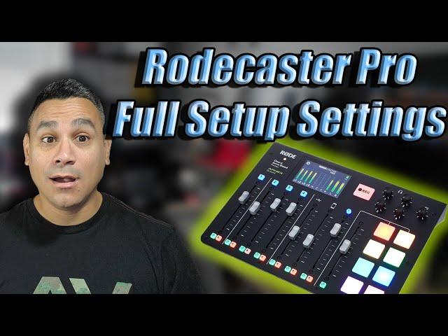 The Rodecaster Pro EVERYTHING YOU NEED TO KNOW Full Setup 2021