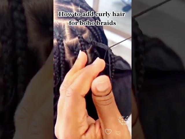 How to add curly hair for boho braids through crotchet.