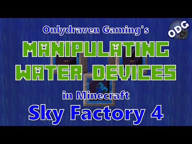 Minecraft - Sky Factory 4 - How to Use the Antimatter Evaporator, Water Spreader and Water Froster