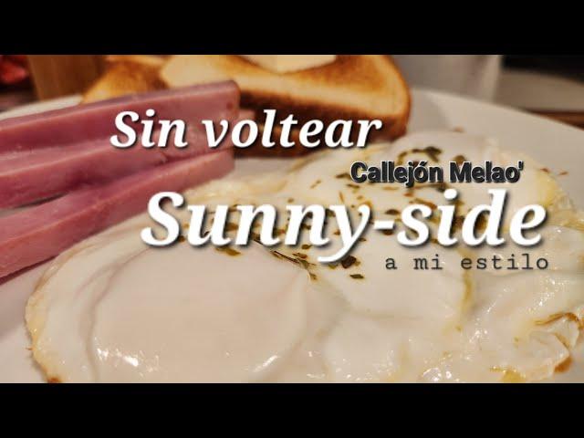 Huevo sin voltear estilo Sunny-side